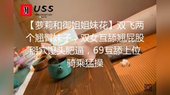 【小婊无情】今夜极品良家少妇，因为着急回家带孩子，九点钟就开始干，风骚饥渴