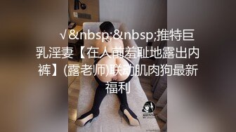 海角社区流出郑州迈欧健身私教潘亚楠奖励学员不雅性爱视频此女可谓补肾大