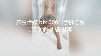 寻花偷拍系列-男主3500约操身材苗窕的洋装美女…