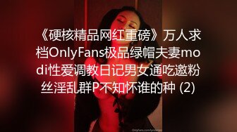 [2DF2]江苏商学院性感女神级美女买了个苹果手机才同意开房,刚进房间就被按在床上撕烂丝袜狂干,大鸡巴操的她受_ev [MP4/107MB][BT种子]