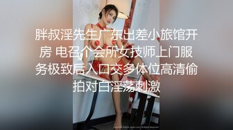 “操我子宫 插我阴道” 论学生妹的自我修养 徐州王一朵酒店被操得淫语不断！