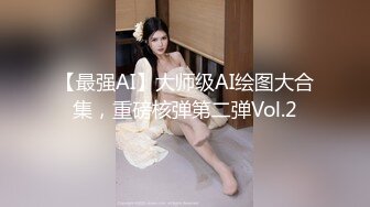 云盘高质露脸泄密！长沙学院极品露脸反差婊【胡玲莉】不雅性爱私拍流出，蜂腰翘臀面容清纯漂亮但是私处已被玩黑