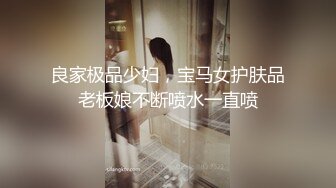 韩国娇艳伪娘『CDwant』纯情学生妹约炮被直男强压在墙上后入爆操内射