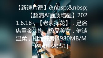 91有钱小帅锅约炮90后卡哇伊邻家可爱小正妹娇喘呻吟爆操貌似是内射