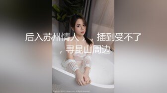 [2DF2] 无套三穴榨汁淫犬沐沐3合辑 磨人精色狗狗就是要榨乾主人[MP4/240MB][BT种子]