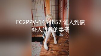 [MP4/ 679M]&nbsp;&nbsp;吊带小姐姐高挑性感大长腿 清新气质笑容甜美这样的美女很诱人丰腴软软趴上去