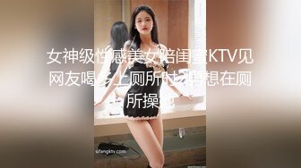 两美女洗澡自拍被女孩哥哥撞到直接勾引做爱啪啪双飞小姐姐爆操不断