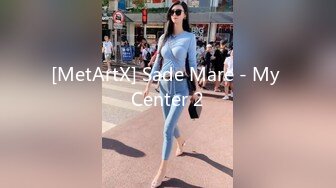 [MetArtX] Sade Mare - My Center 2