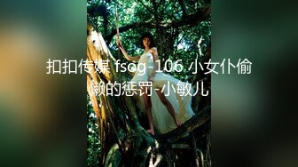 【最强档91大神】牛逼约炮大神『月光下的晚自习』最强剧情甄选 微醺18岁双马尾学妹里面好痒 用力操我 操舒服我